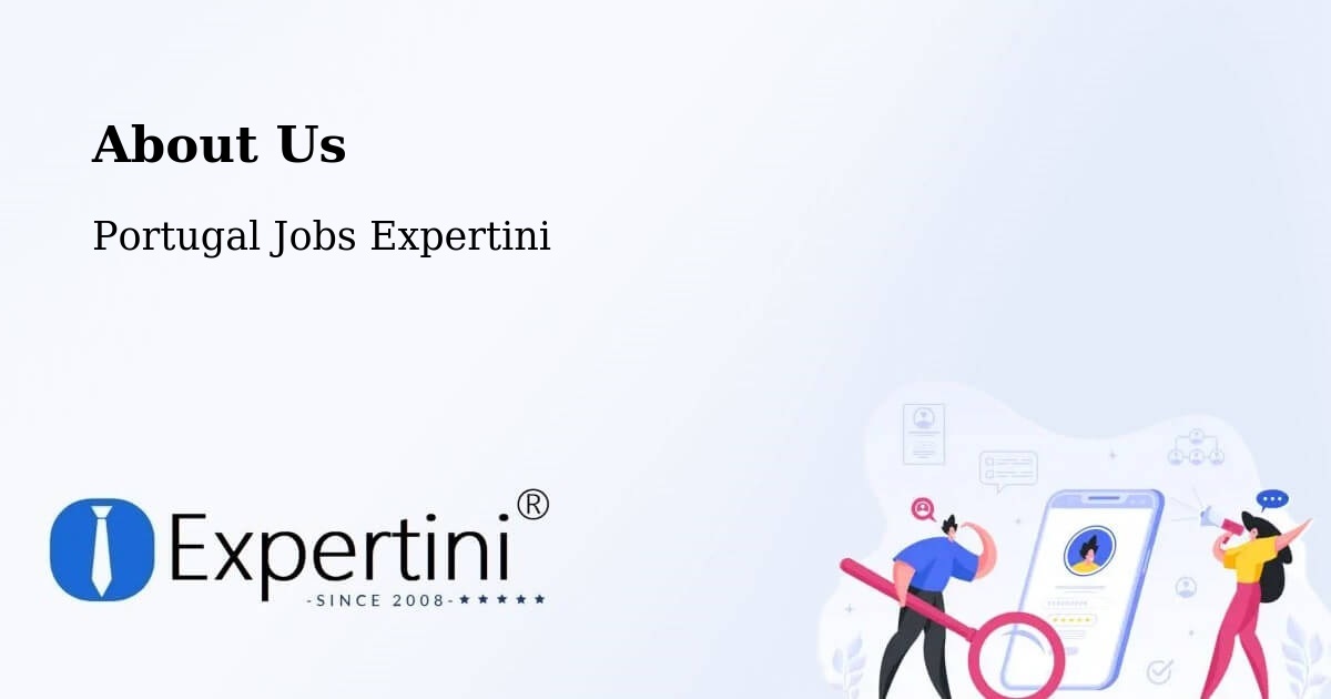 About Expertini Recruitment Platform  – Amares - Amares, Portugal Jobs Expertini