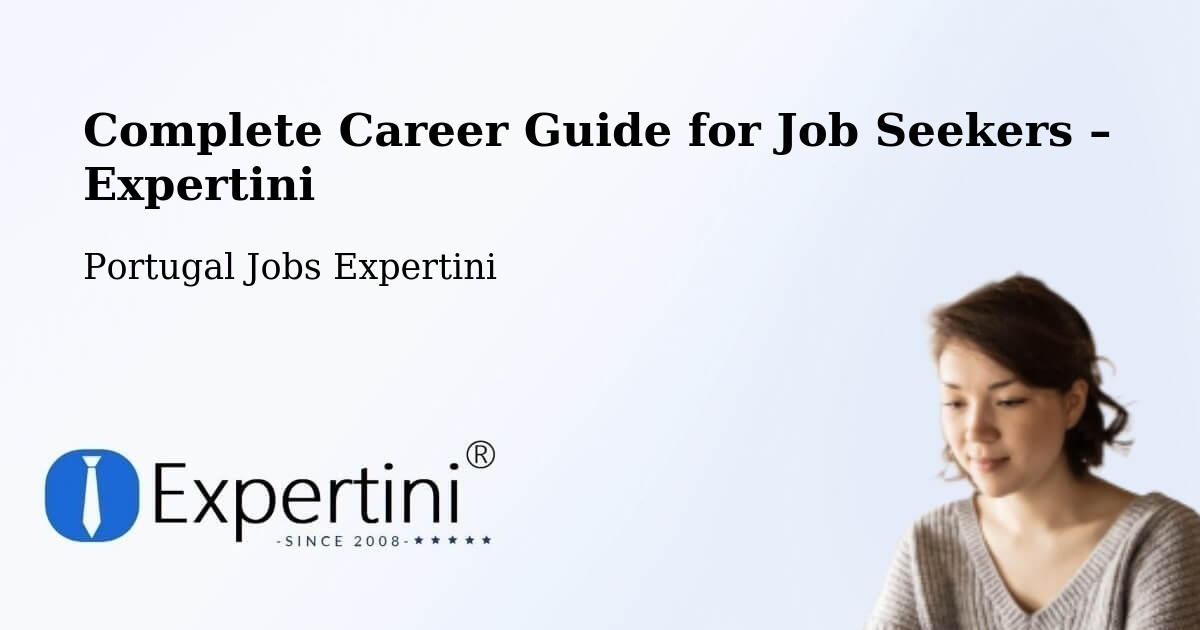 Career Guide for Job Seekers – Amares - Amares, Portugal Jobs Expertini