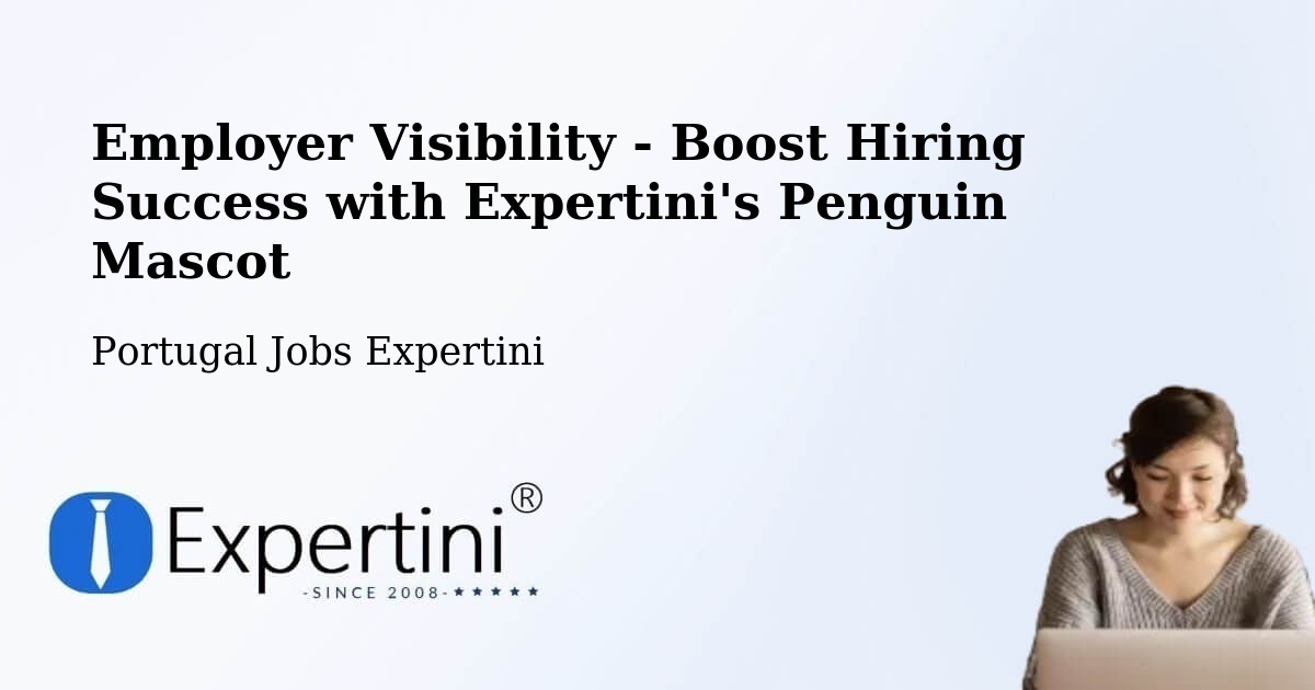 CV and Resume Visibility Optimization – Amares - Portugal Jobs Expertini
